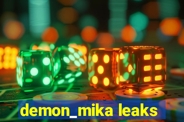 demon_mika leaks